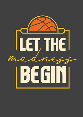 Let The Madness Begin