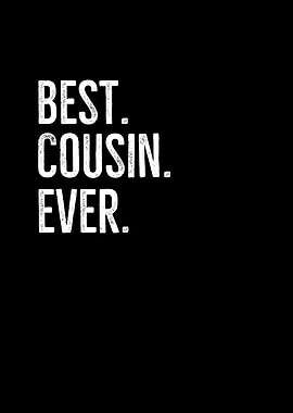 Best Cousin Ever