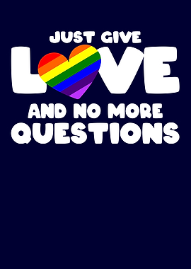 Just give Love Gay Pride