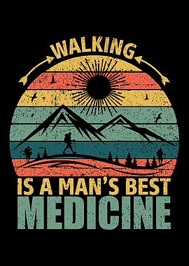 Walking is a Mans Best