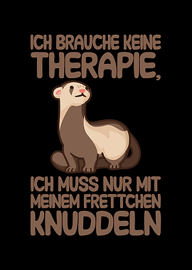 Ich brauche keine Therapie