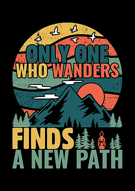 Who Wanders Finds New Path