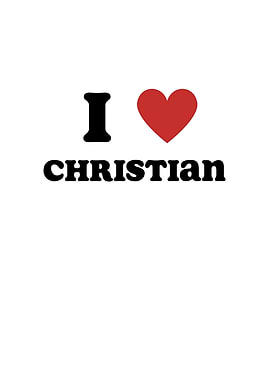 I Love Christian