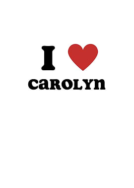 I Love Carolyn