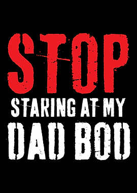 Dad Bod Daddy Father Fathe