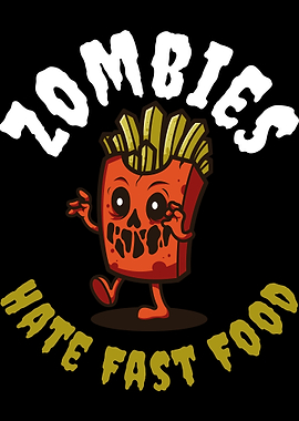 Zombies Hate Fast Food