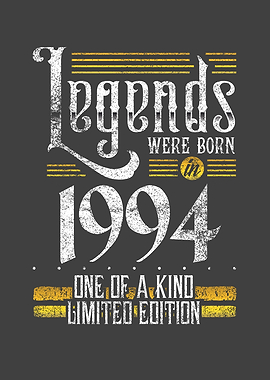Legends were born in 1994