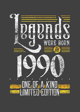 Legends were born in 1990