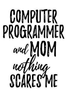 Computer Programmer Mom