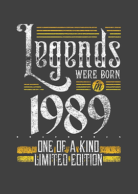 Legends were born in 1989