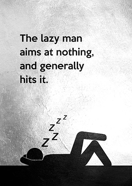 The Lazy Man
