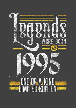 Legends were born in 1995