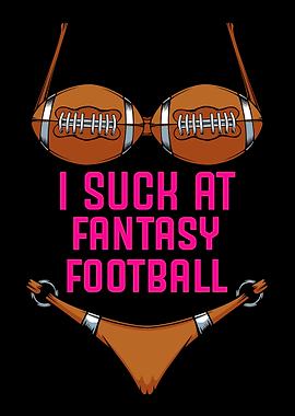 I Suck At Fantasy Football