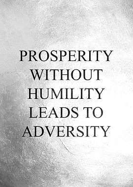 Prosperity and Humility