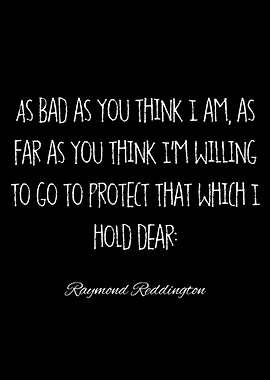 raymond reddington quotes