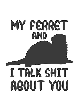 My ferret and I