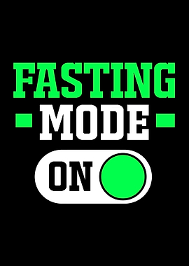 Fasting Mode On