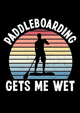 Funny Paddleboarding Gift