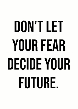 Fear vs Future