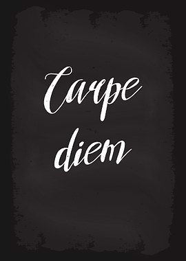 Carpe Diem