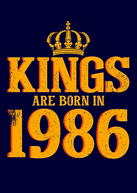 Kings are born in 1986