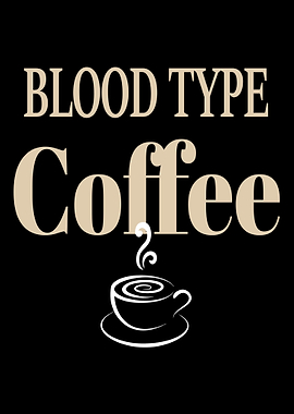 Blood Type Coffee Gift