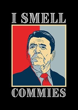 Reagan I smell Commies