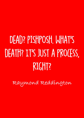 raymond reddington quotes