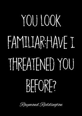 raymond reddington quotes