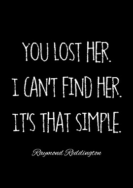 raymond reddington quotes