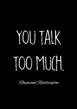 raymond reddington quotes