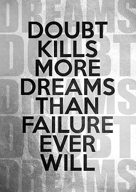 Dreams Over Doubts