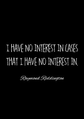 raymond reddington quotes