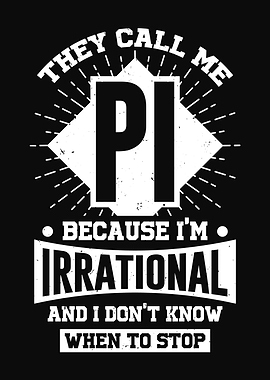 They Call Me Pi