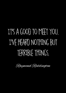 raymond reddington quotes
