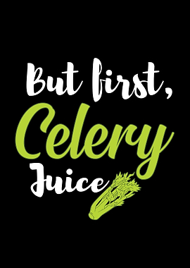 But first celery juice