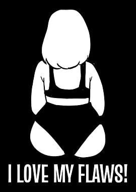 Love my flaws Woman with C