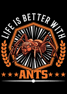 Life Is Better With Ant