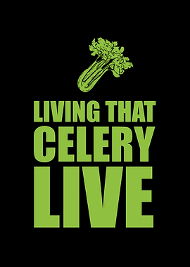 Living that celery live