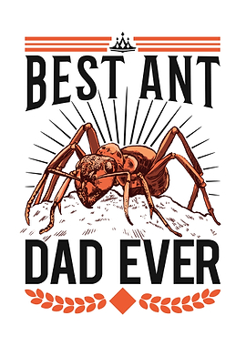 Best Ant Dad Ever Farm