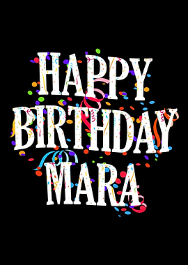 Happy Birthday Mara