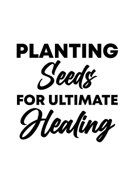 Planting seeds for healing