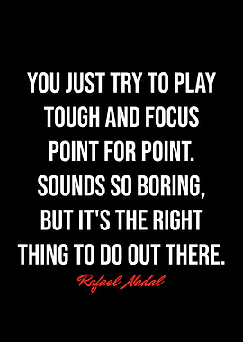 Rafael Nadal Quotes