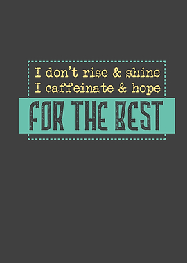 Caffeinate Coffee Lover