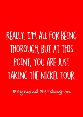 raymond reddington quotes