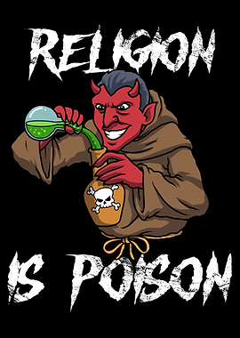 Religion Is Poison
