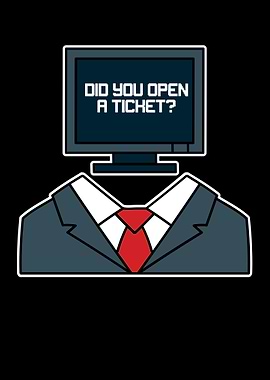 Did You Open A Ticket