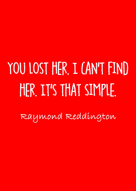 raymond reddington quotes