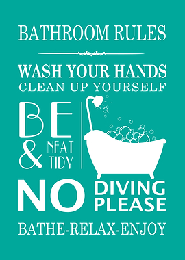 Bathroom Rules Teal Blue