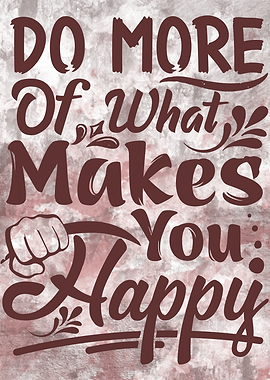 Do More Happy Quote